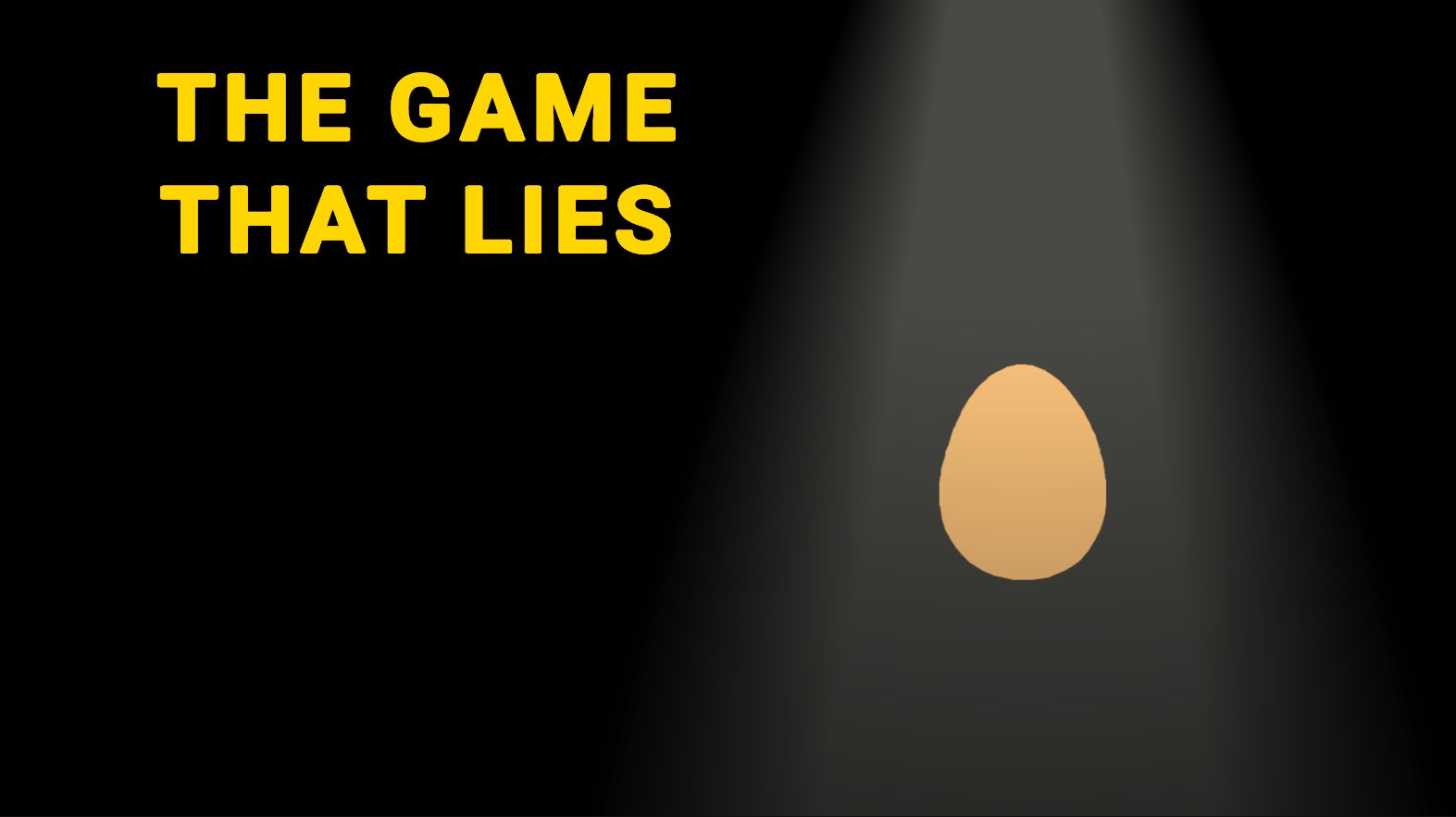 The Game That Lies